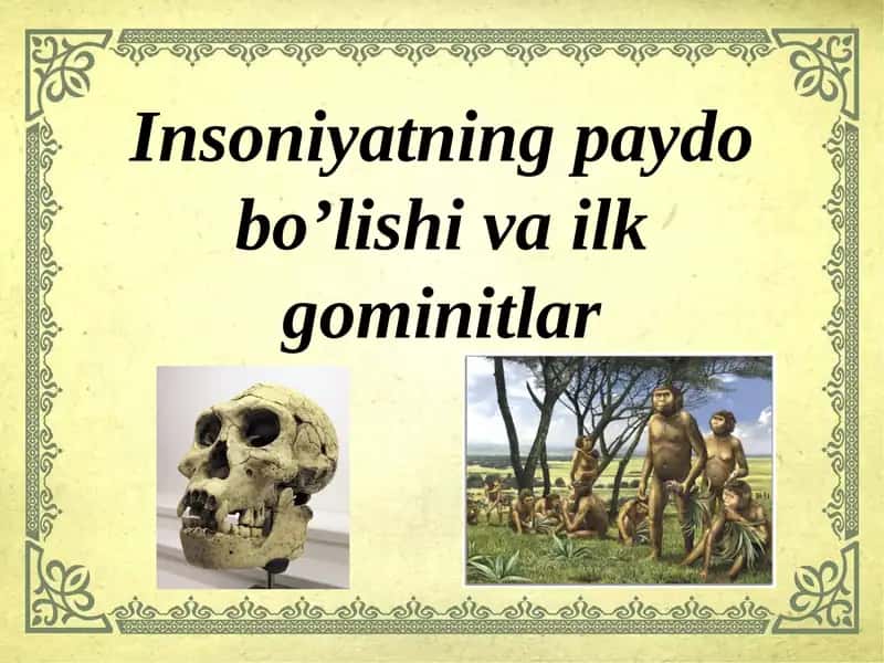 Insoniyatning paydo bo'lishi va ilk g'oyalar 1