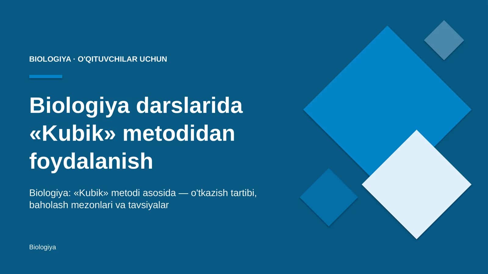biologiya darslarida kubik metodidan foydalanish 2653 1