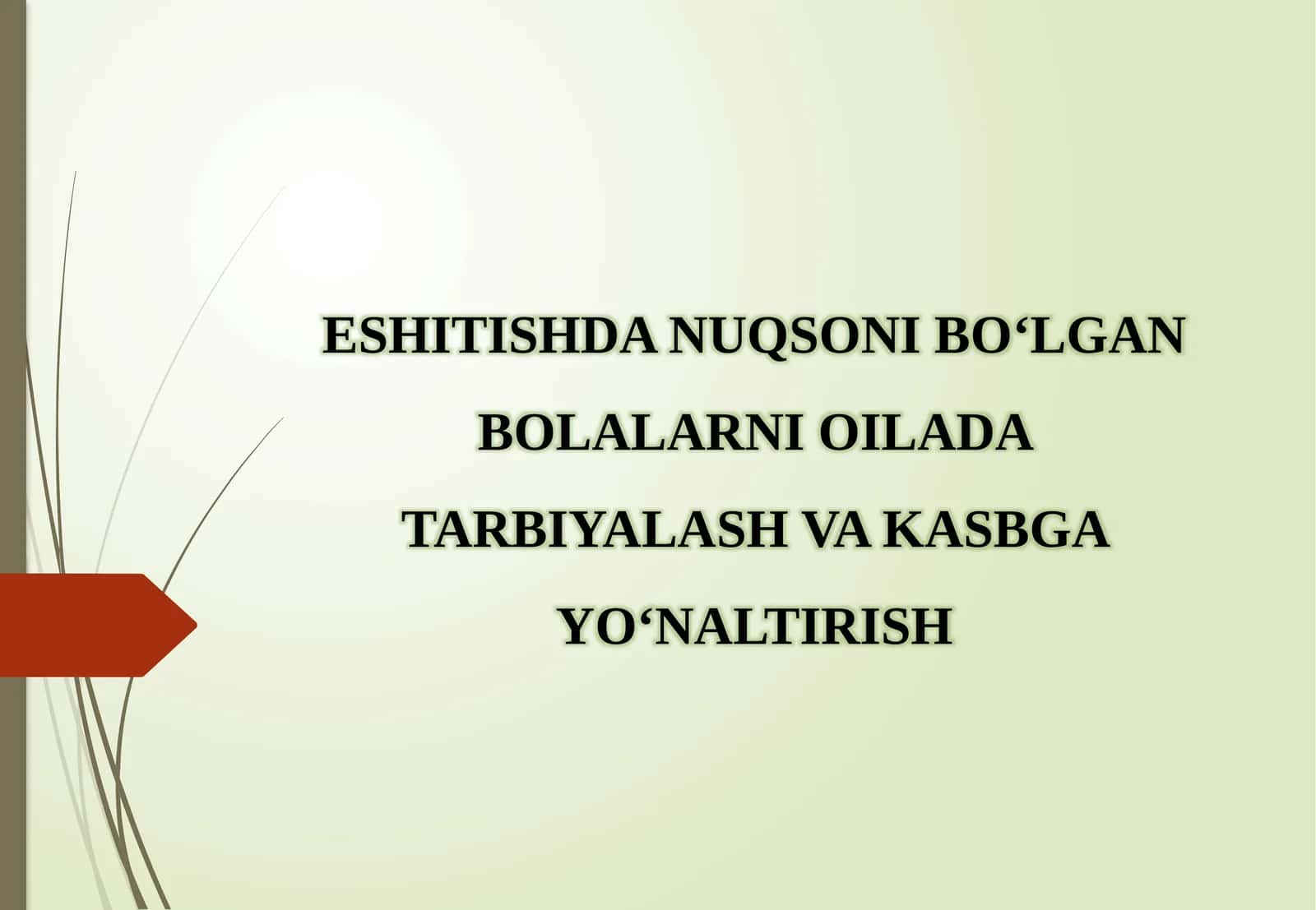 Bolalarni oʻilada tarbiyalash va kasbga yoʻnaltirish 1