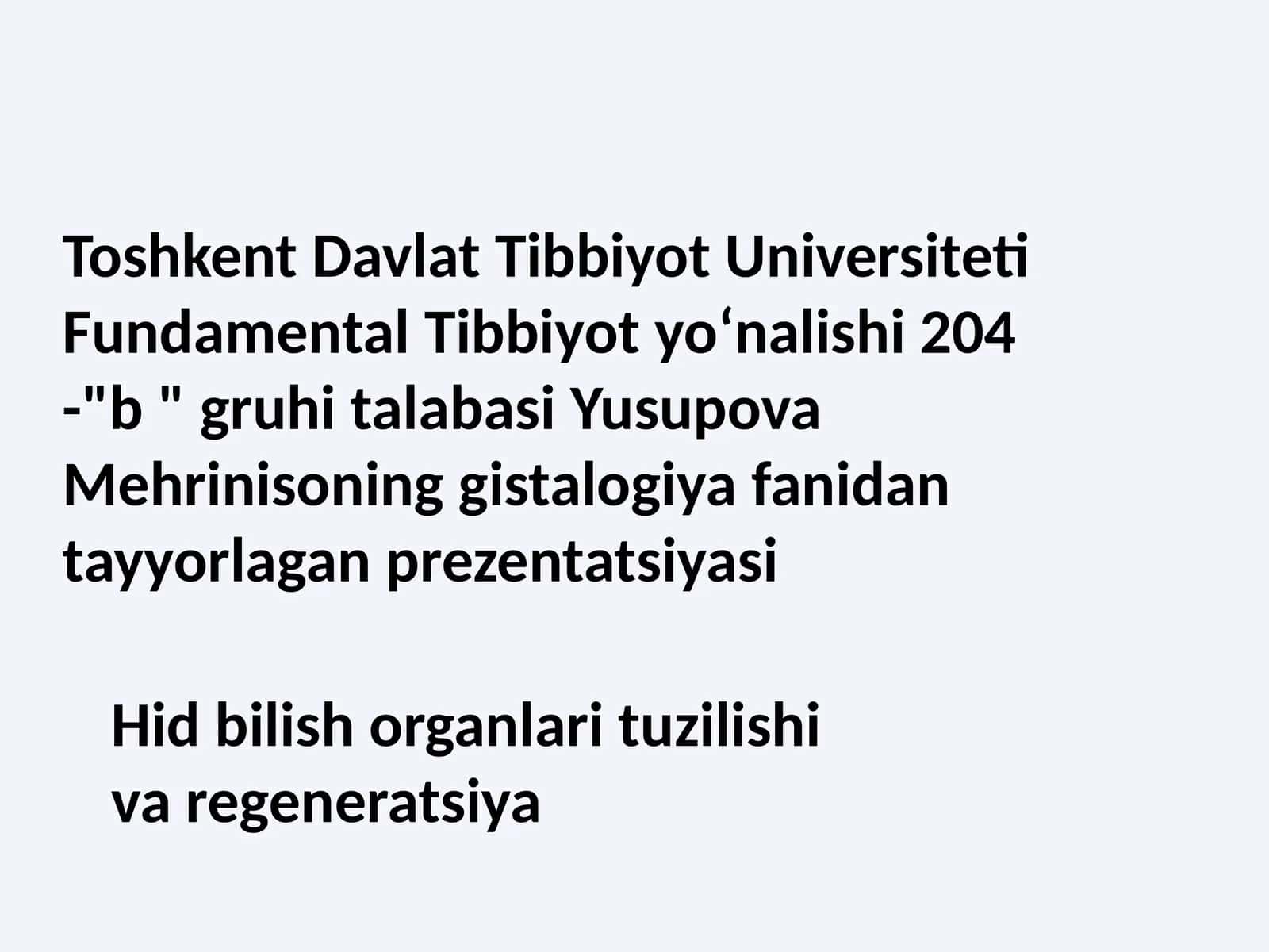 Hid bilish organlari tuzilishi va regeneratsiya 1