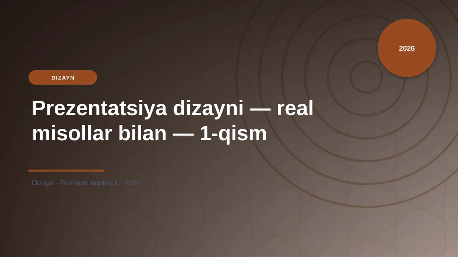 Prezentatsiya dizayni — real misollar bilan — 1-qism 1