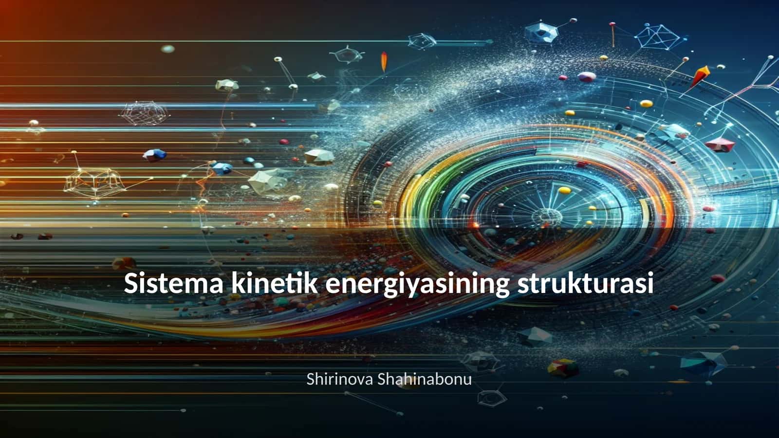 Sistema kinetik energiyasining strukturasi 1