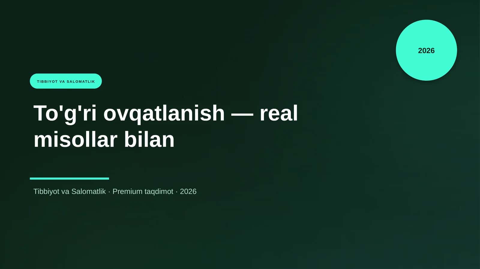 To'g'ri ovqatlanish — real misollar bilan 1