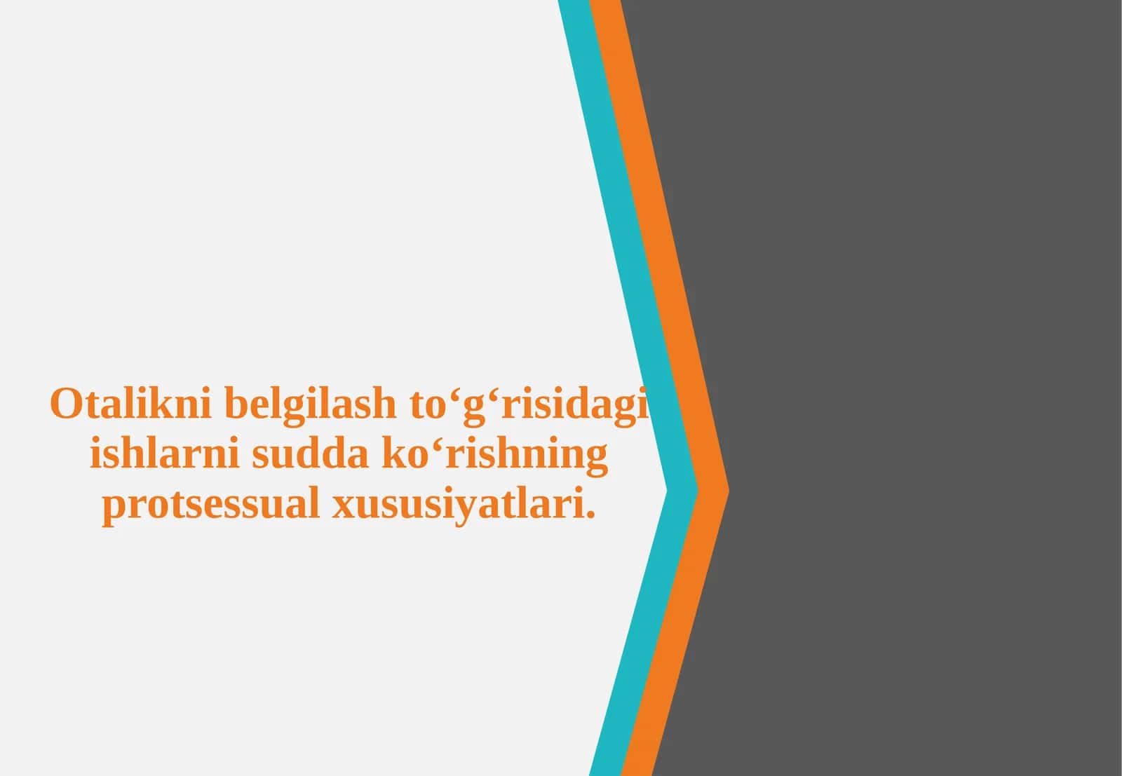 Otalikni belgilash to‘g‘risidagi ishlarni sudda ko‘rishning protsessual xususiyatlari 1