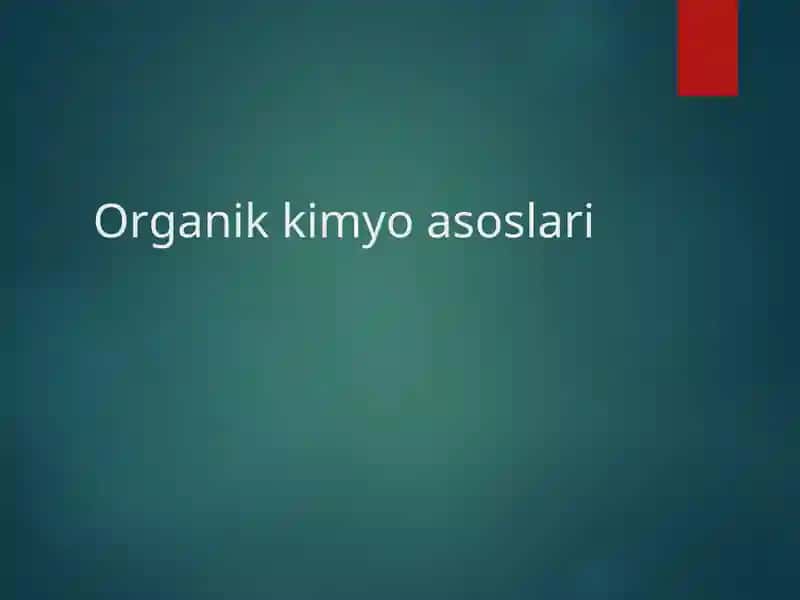 Organik kimyo asoslari 1