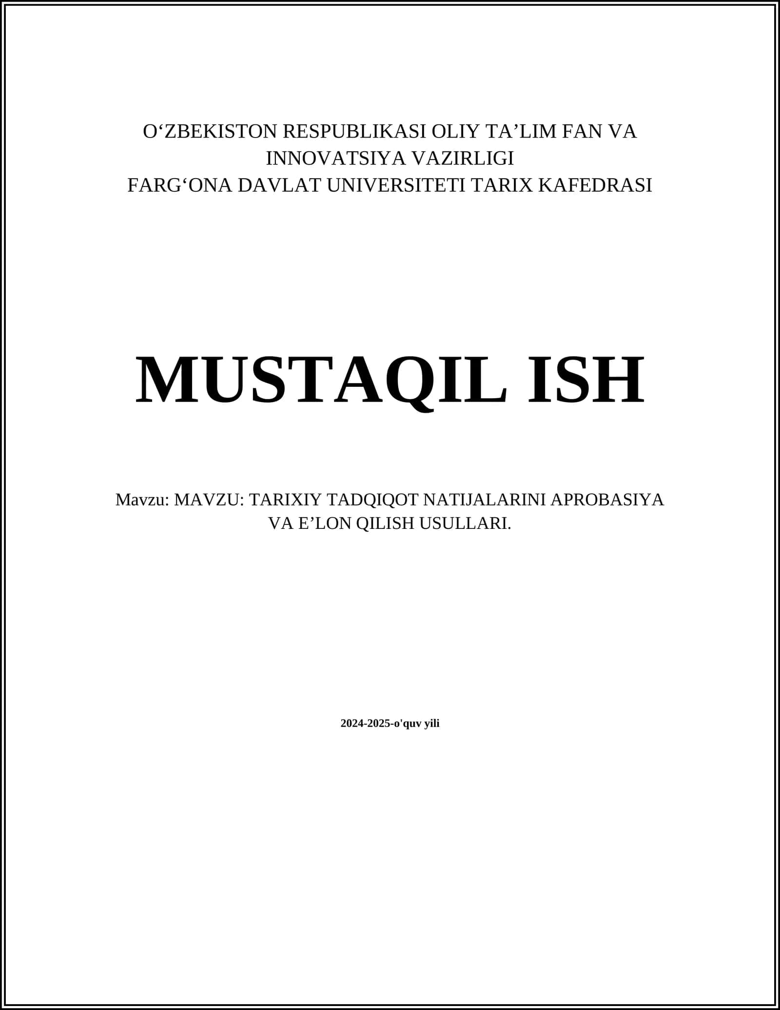 TARIXIY TADQIQOT NATIJALARINI APROBASIYA VA E’LON QILISH USULLARI 1