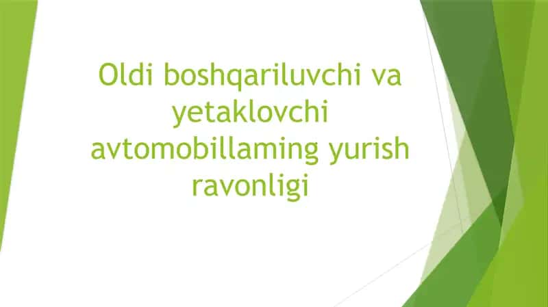 Oldi boshqariluvchi va yetaklovchi avtomobillaming yurish ravonligi 1