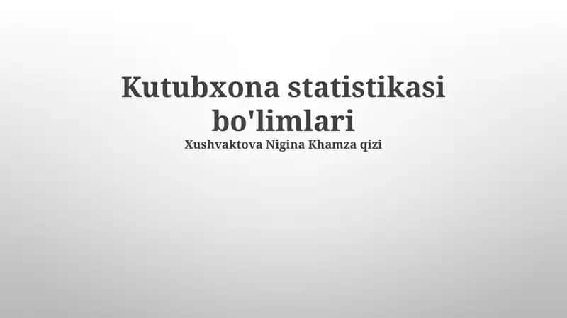 Kutubxona Statistikasi Boʻlimlari 1