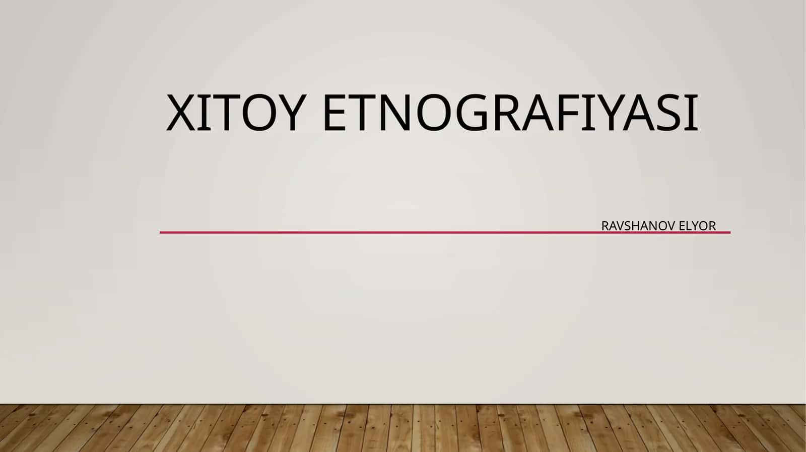 XITOY ETNOGRAFIYASI 1