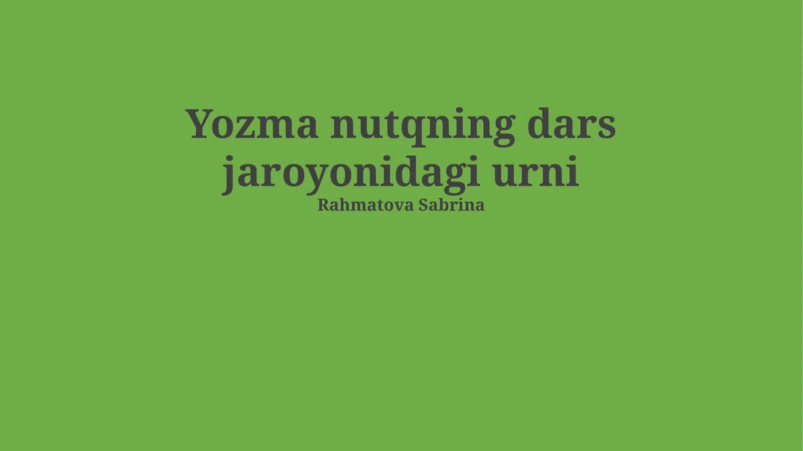Yozma nutqning dars jaroyonidagi urni 1