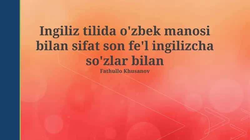 Sifatlar, Sonlar, Fe'llar: Asosiy Tushunchalar 1