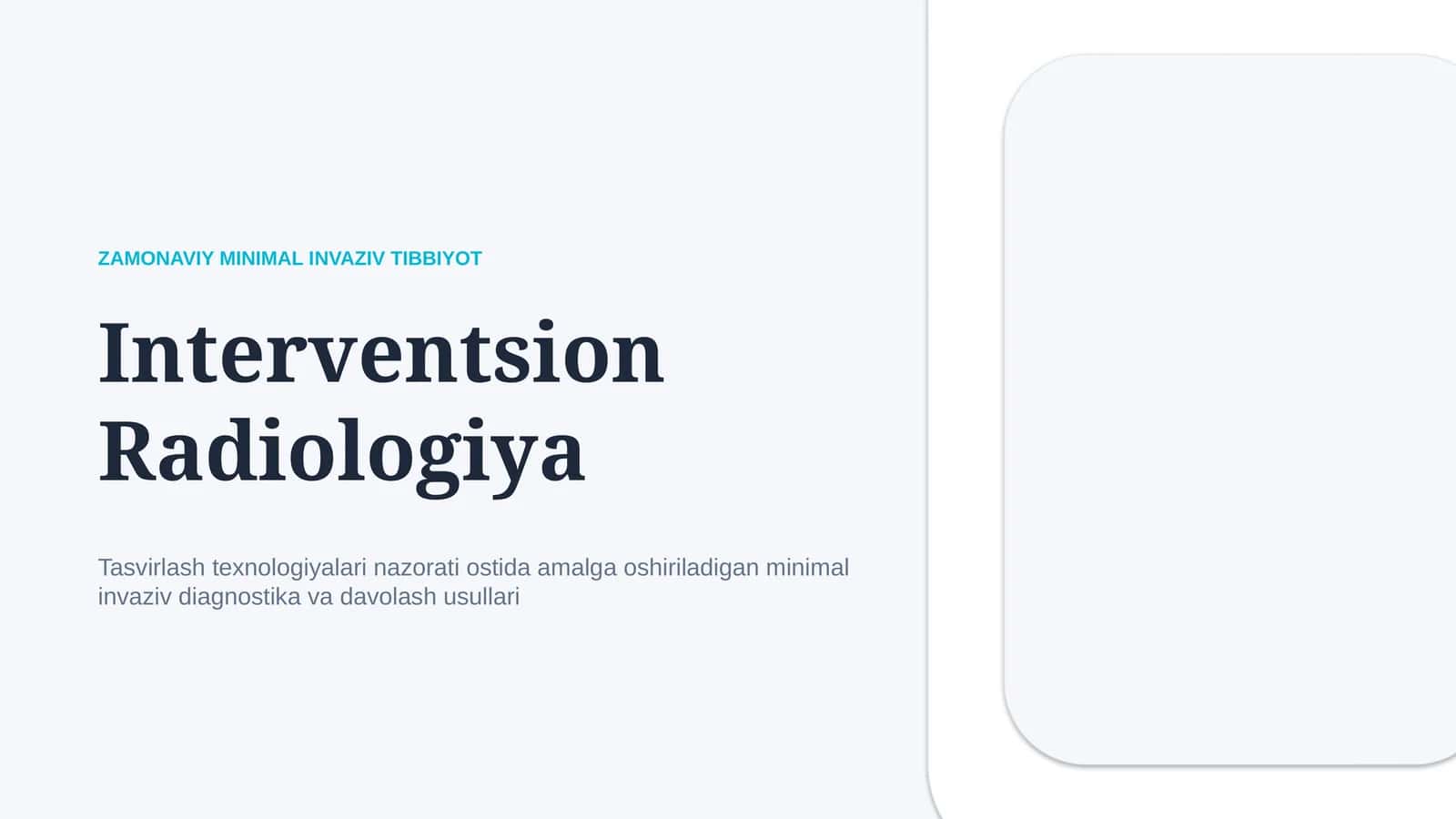 Interventsion radiologiya — zamonaviy diagnostika va davolash usullari 1