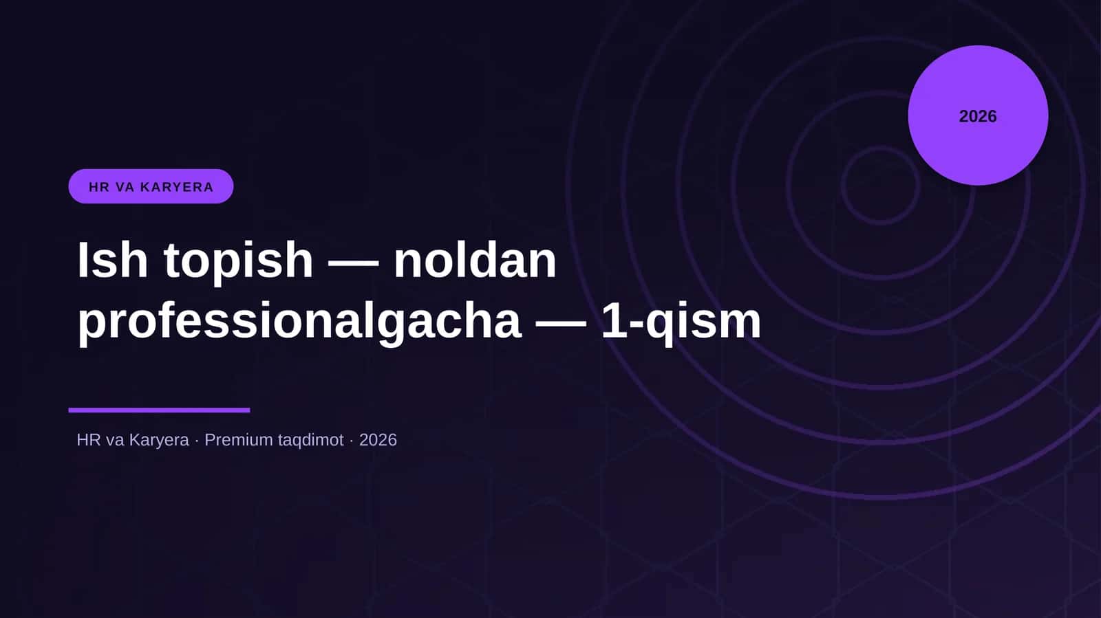 Ish topish — noldan professionalgacha — 1-qism 1