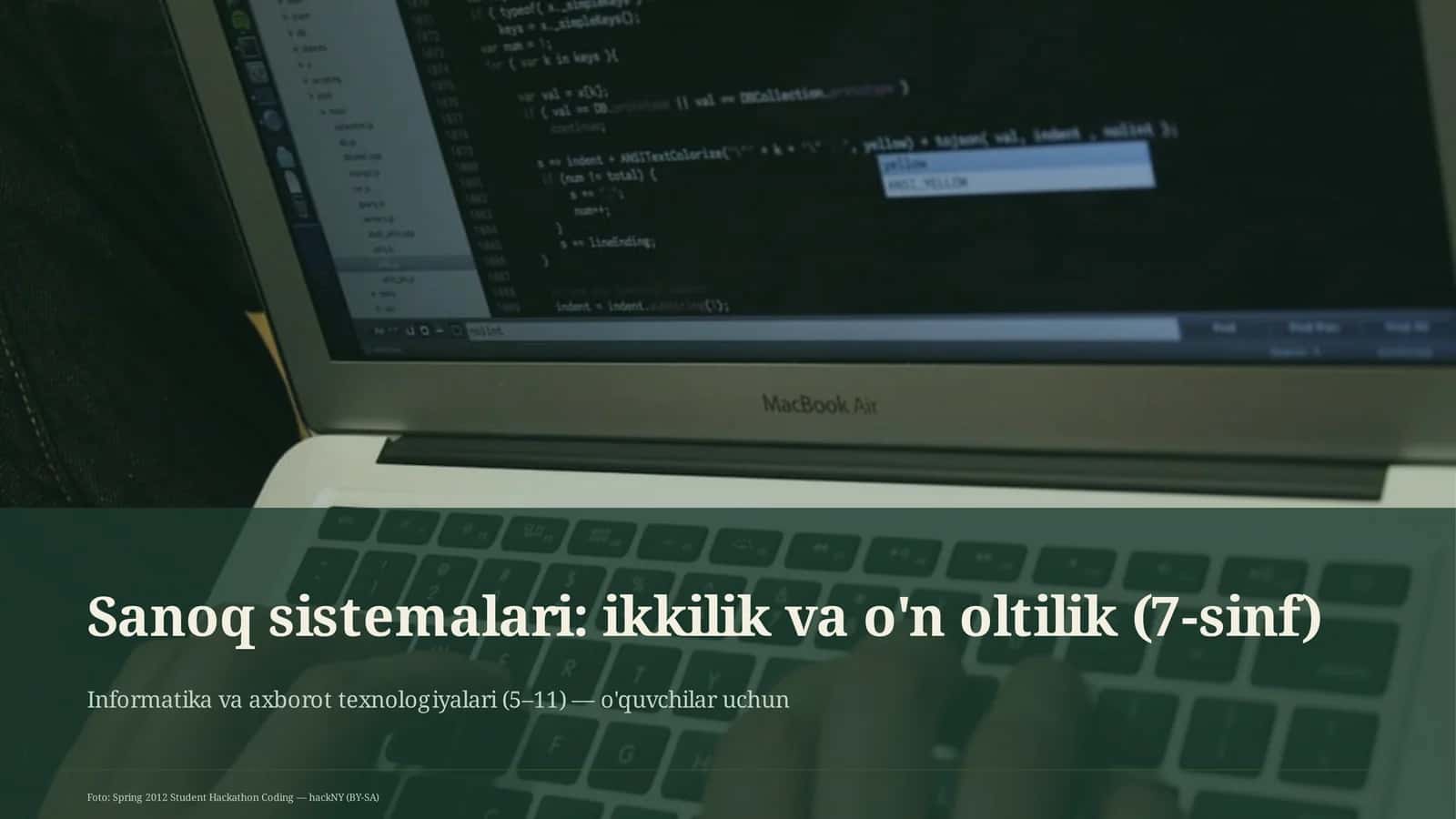 Sanoq sistemalari: ikkilik va o'n oltilik (7-sinf) 1