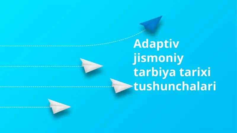 Adaptiv jismoniy tarbiya tarixi tushunchalari 1