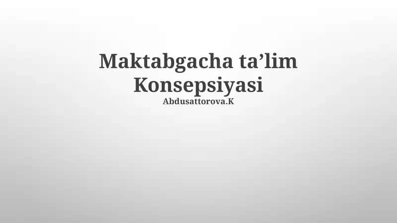 Maktabgacha taʼlim Konsepsiyasi 1