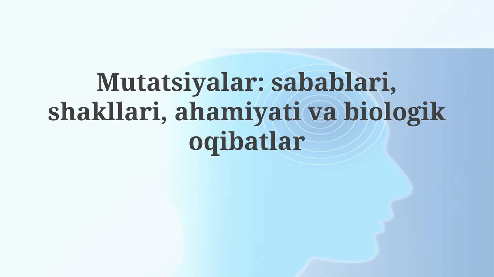 Mutatsiyalar: Ta'rif va turlari 1