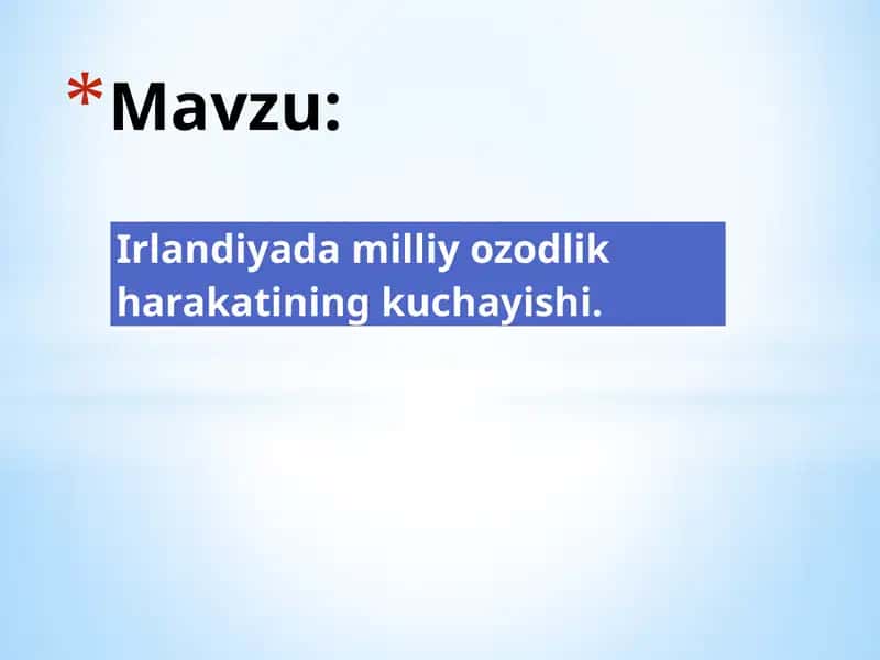 Irlandiyada milliy ozodlik harakatining kuchayishi. 1