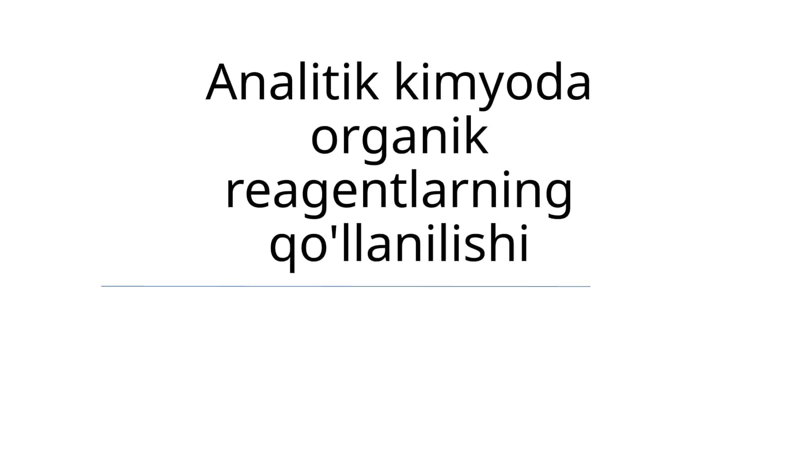 Analitik kimyoda organik reagentlarning qo'llanilishi 1