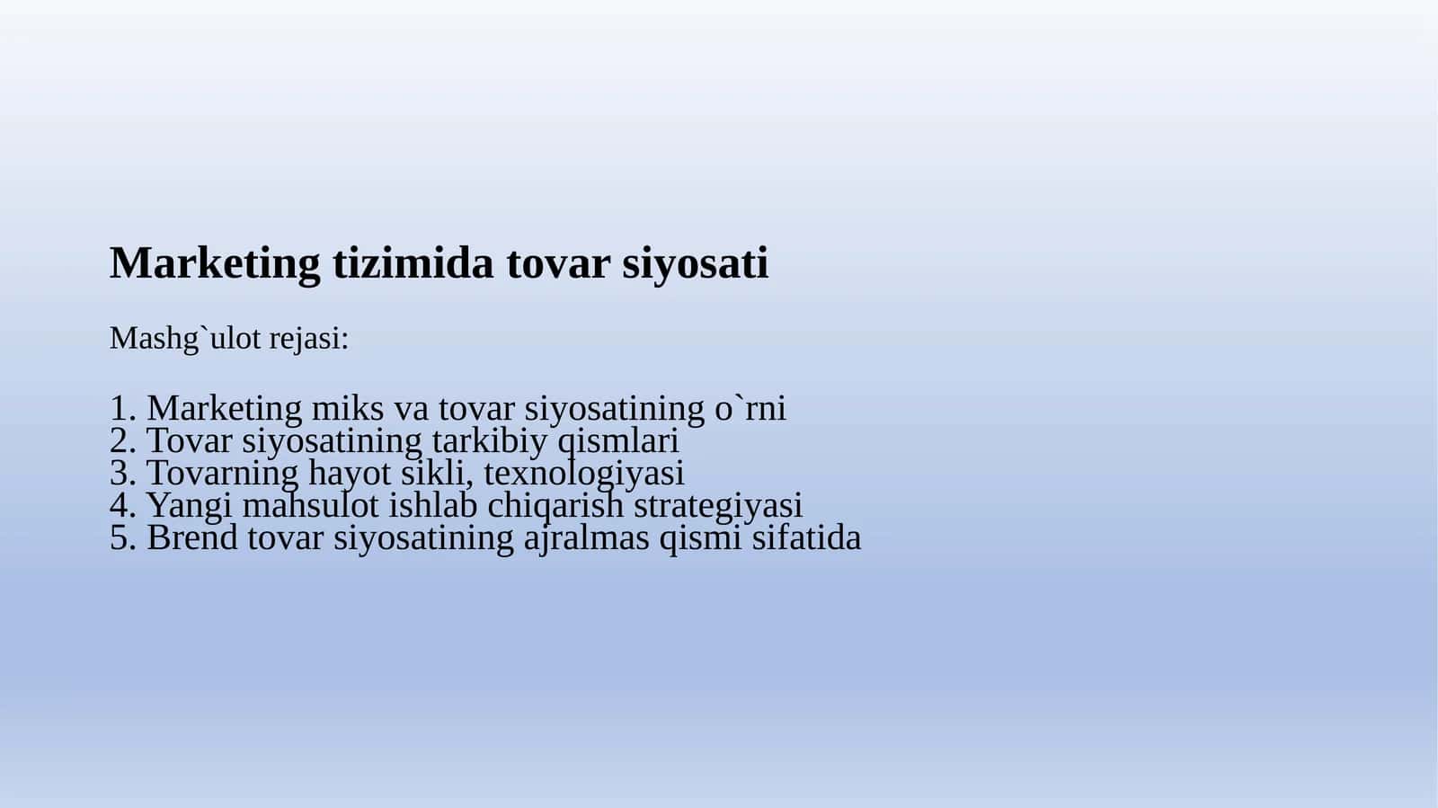 Marketing tizimida tovar siyosati 1