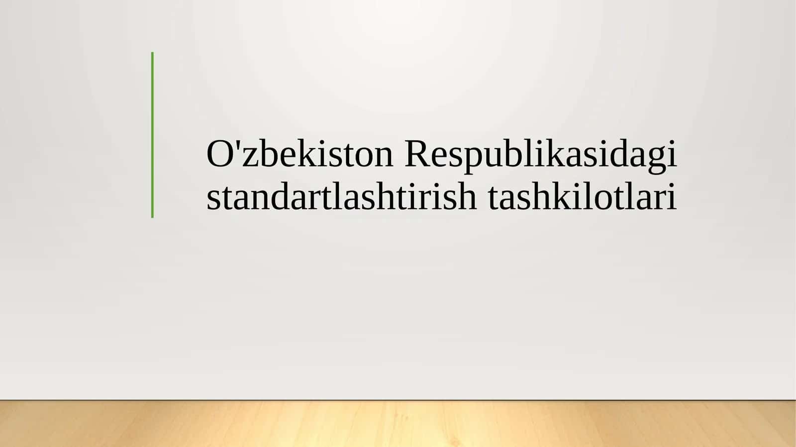 O'zbekiston Respublikasidagi standartlashtirish tashkilotlari 1