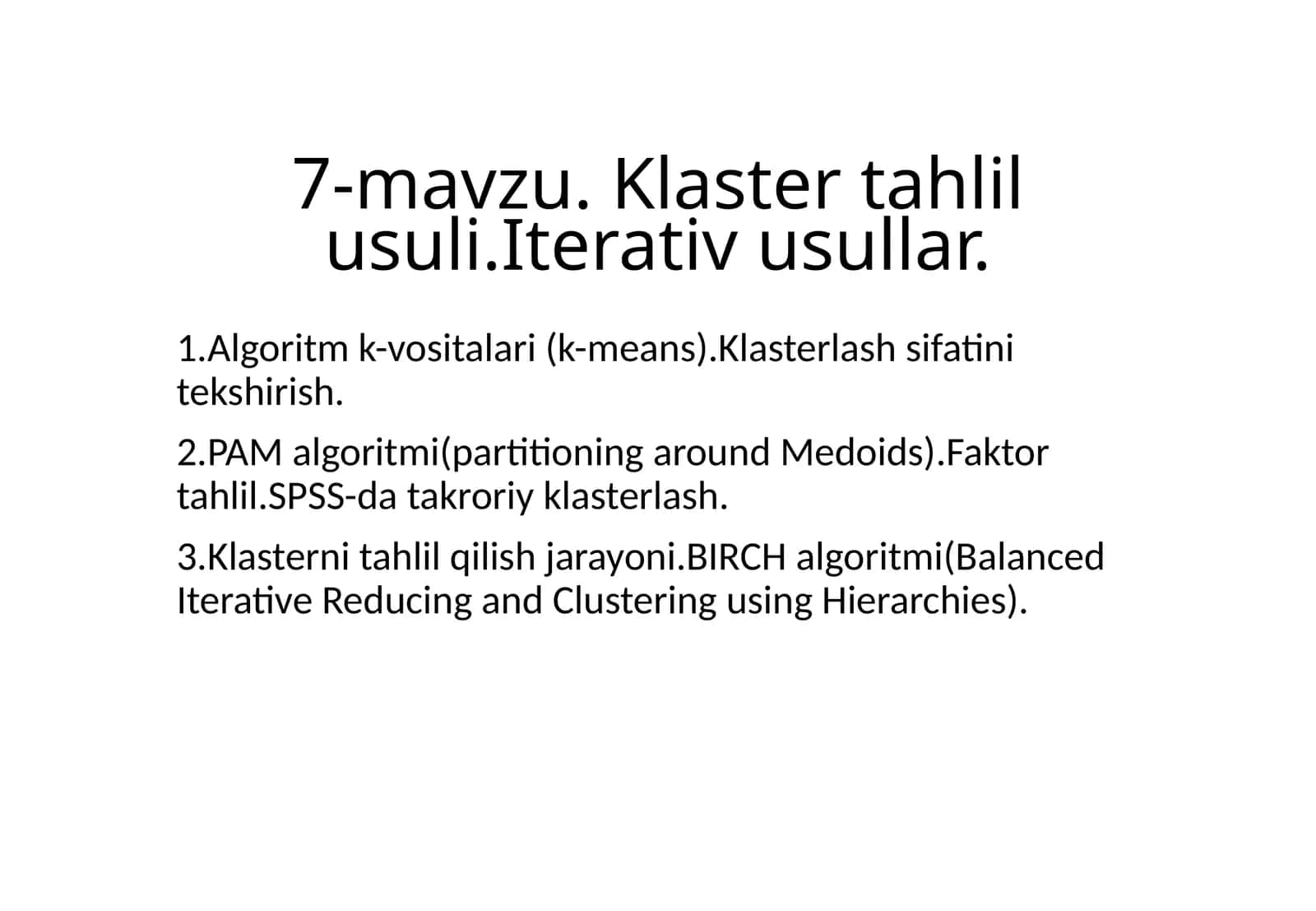 7-mavzu. Klaster tahlil usuli.Iterativ usullar 1