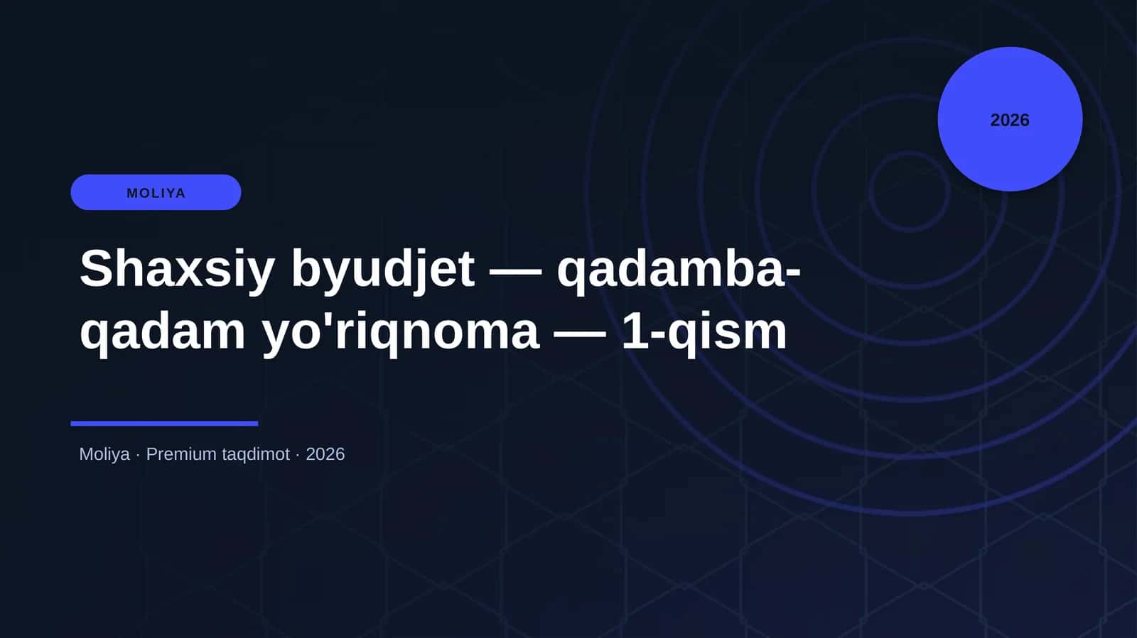 Shaxsiy byudjet — qadamba-qadam yo'riqnoma — 1-qism 1