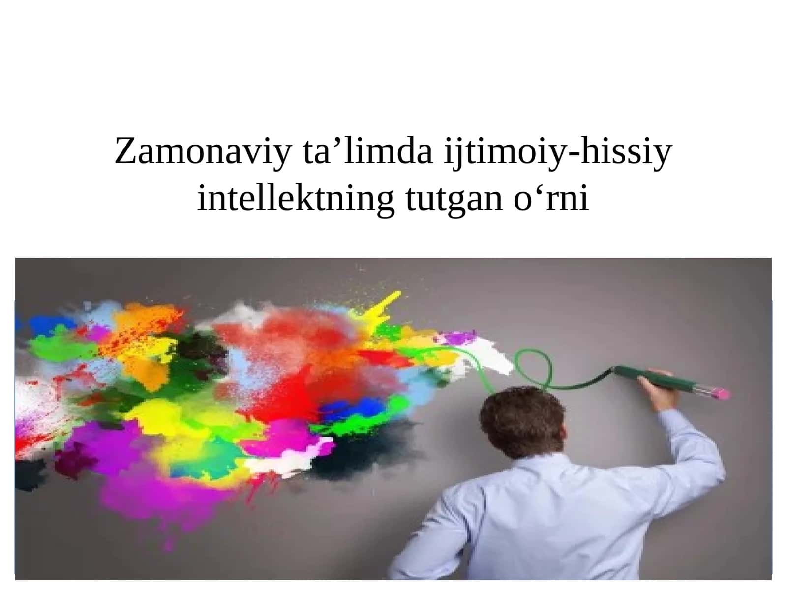 Zamonaviy ta'limdagi ijtimoiy-hissiy intellektning tutgan o'rni 1