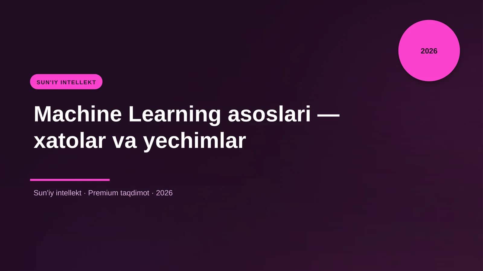 Machine Learning asoslari — xatolar va yechimlar 1