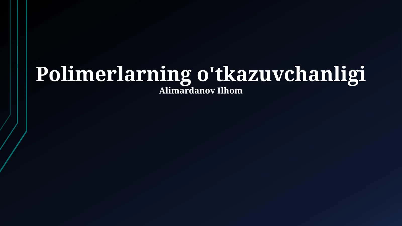 Polimerlarning o'tkazuvchanligi 1