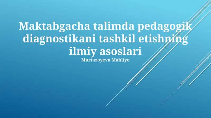 Maktabgacha talimda pedagogik diagnostikani tashkil etishning ilmiy asoslari 1