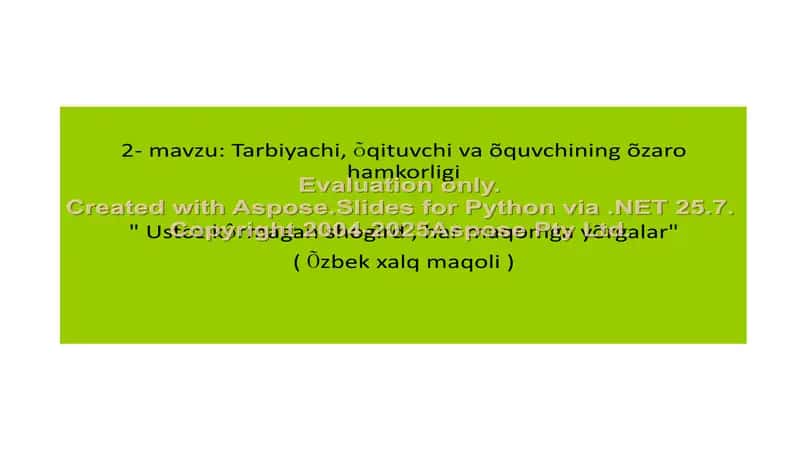 Tarbiyachi, õqituvchi va õquvchining õzaro hamkorligi 1