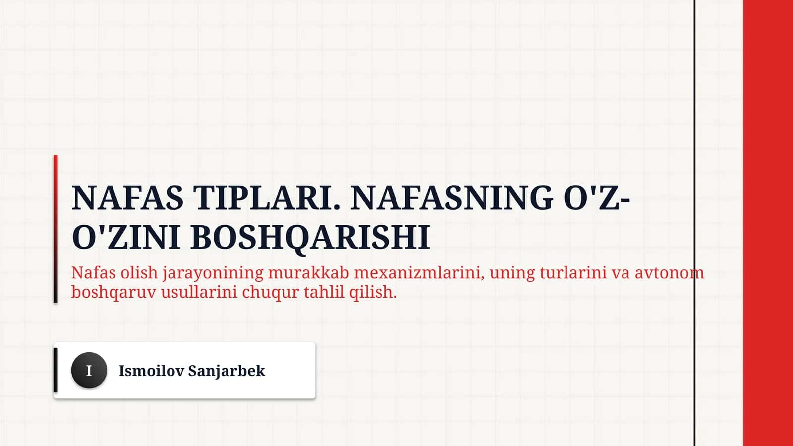 Nafas tiplari. Nafasning o'z-o'zini boshqarishi 1