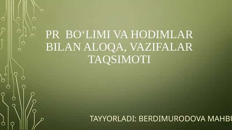 PR boʻlimi vahodimlar bilan aloqa, vazifalar taqsimoti 1