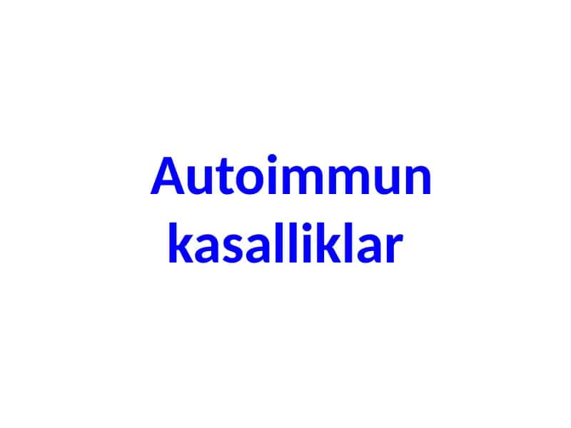 Autoimmun kasalliklar 1