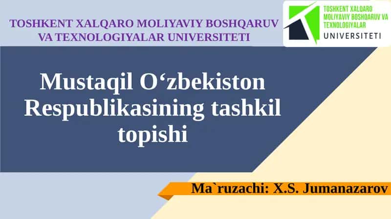 Mustaqil O‘zbekistonRespublikasiningtashkiltopishi 1