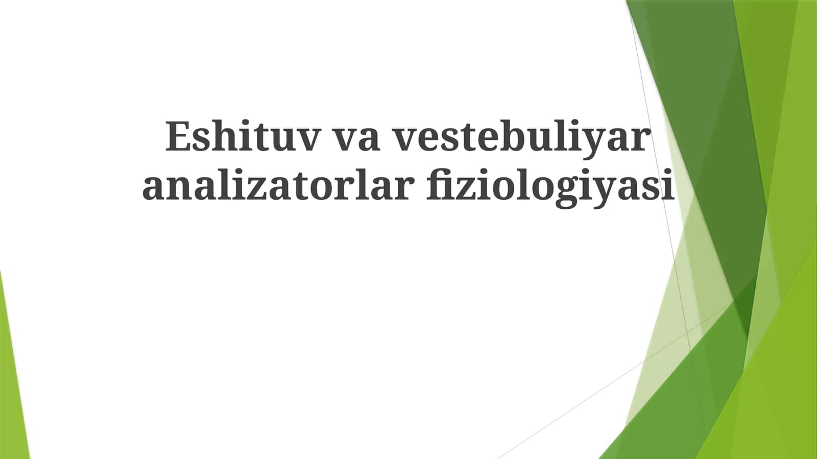 Eshituvvavestebuliyaranalizatorlarfiziologiyasi 1