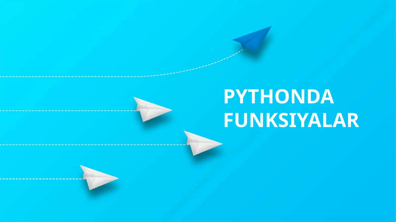 PYTHONDA FUNKSIYALAR 1