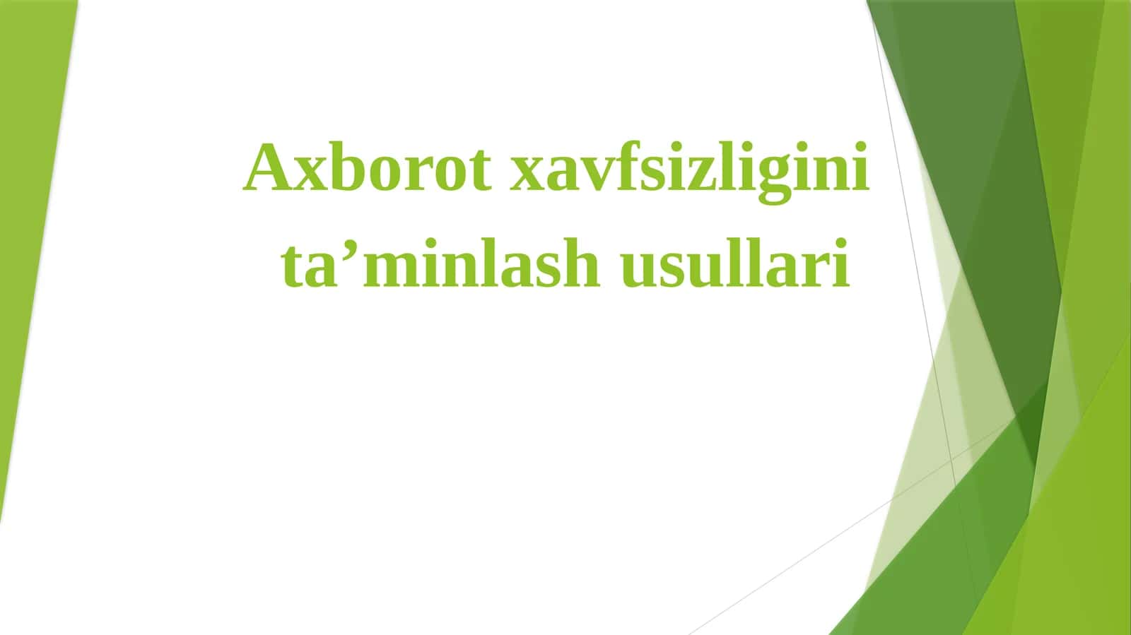 Axborot xavfsizligini taʼminlash usullari 1