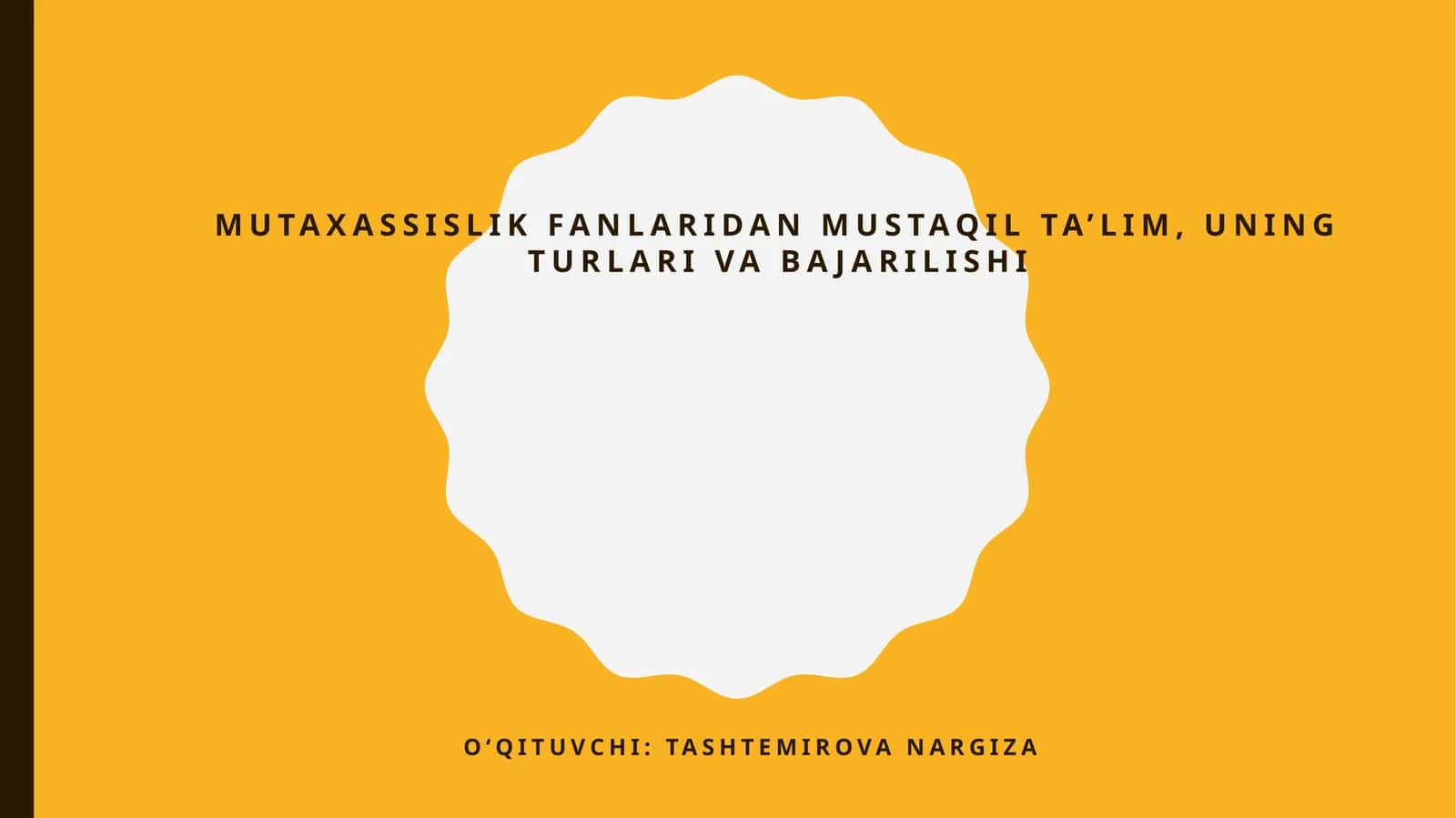 Mutaxassislik fanlaridan mustaqil ta’lim, uning turlari va bajarilishi 1