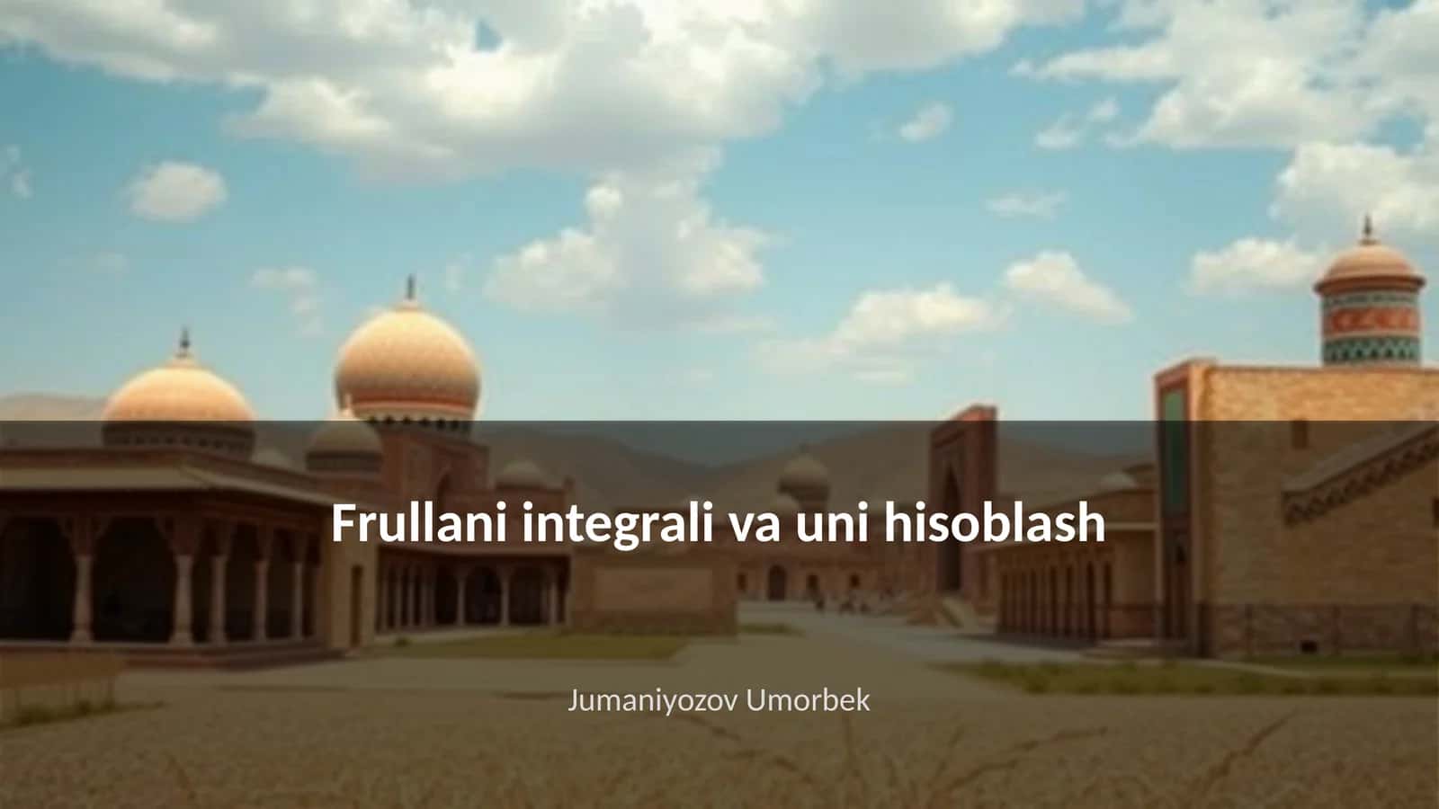 Frullani Integrali va uni hisoblash 1