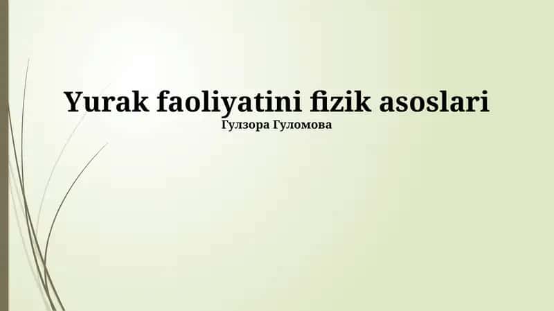Yurak faoliyatini fizik asoslari 1