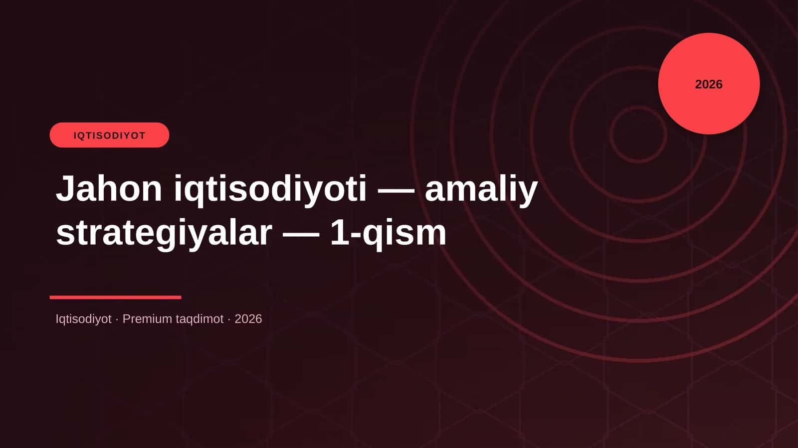 Jahon iqtisodiyoti — amaliy strategiyalar — 1-qism 1