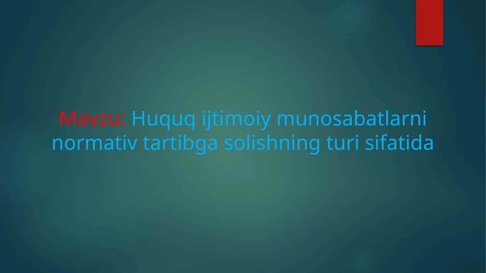Huquq ijtimoiy munosabatlarni normativ tartibga solishning turi sifatida 1