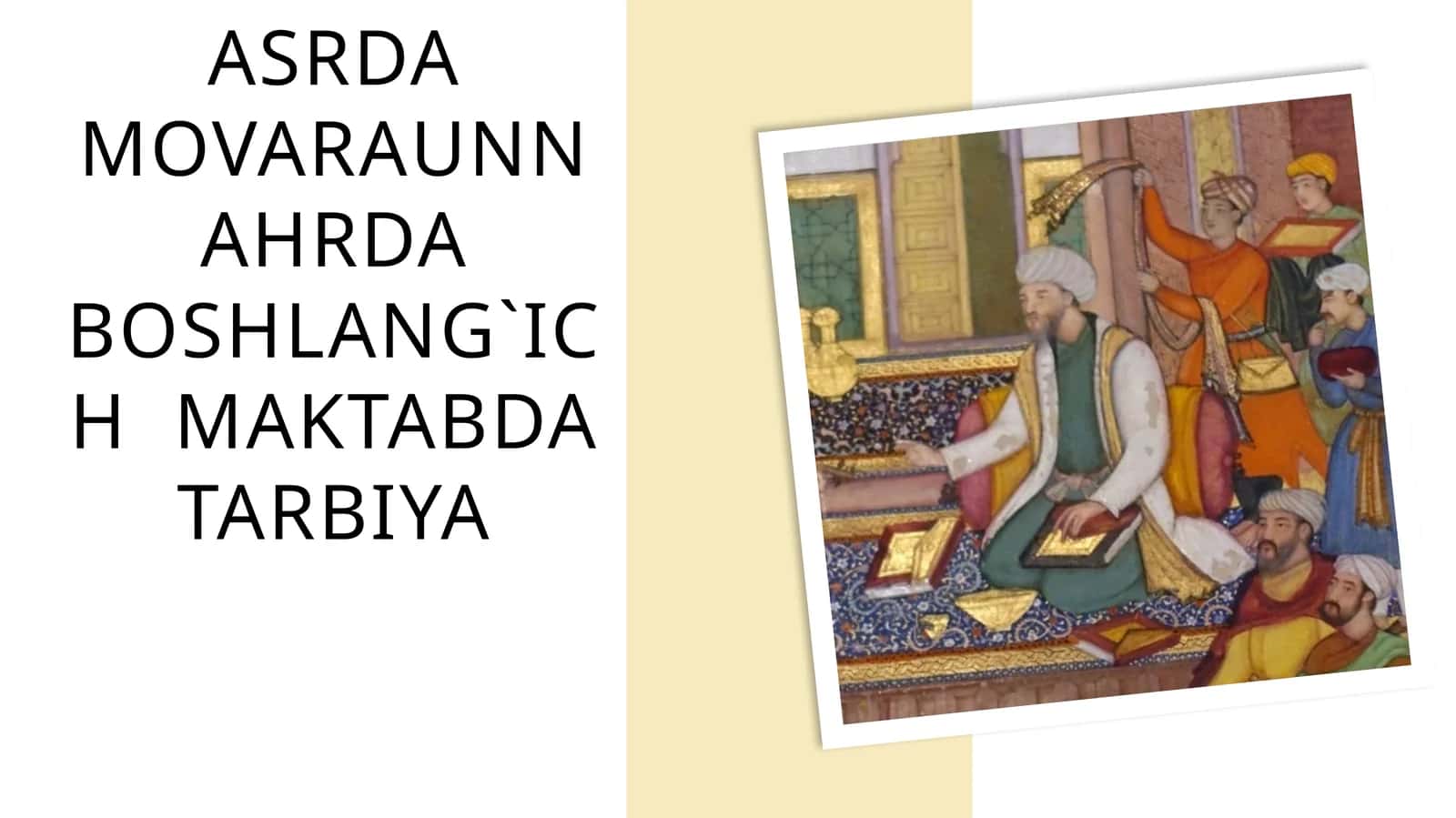 XIV ASRNING IKKINCHI YARMI VA XVI ASRDA MOVARAUNNAHRDA boshlang`ich MAKTABda tarbiya 1