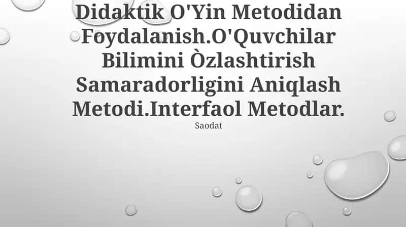 O'Qitishni Tashkil Qilishda Didaktik O'Yin Metodidan Foydalanish 1
