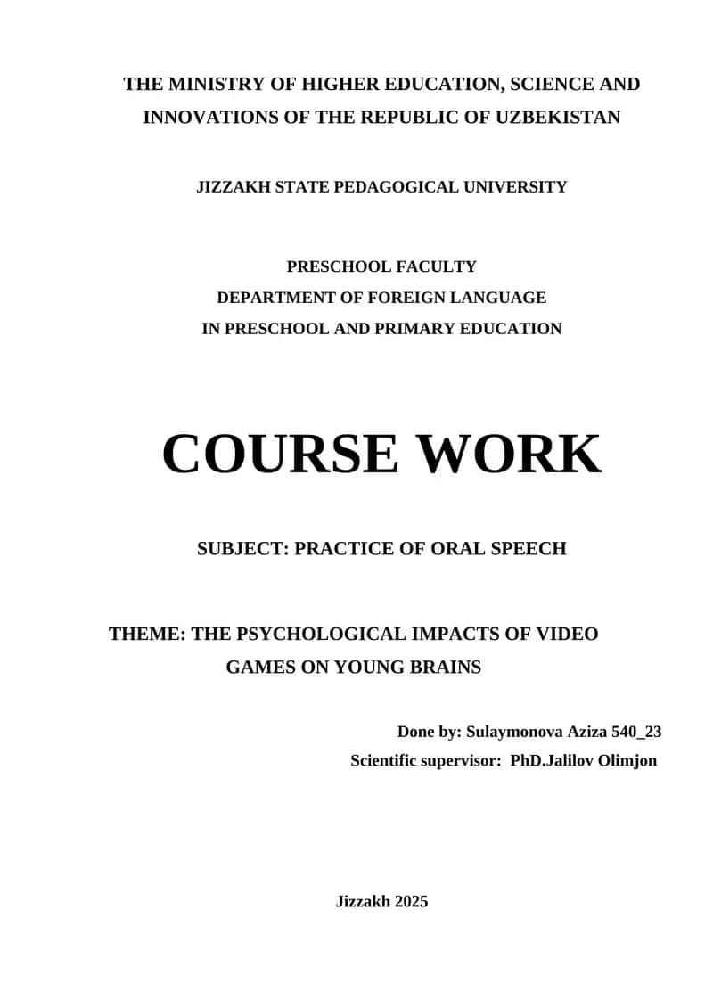 THE PSYCHOLOGICAL IMPACTS OF VIDEO GAMES ON YOUNG BRAINS 1