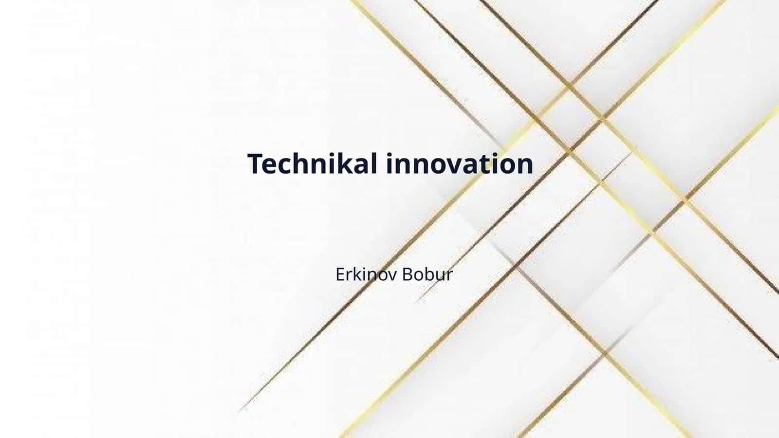 Technikal innovation 1