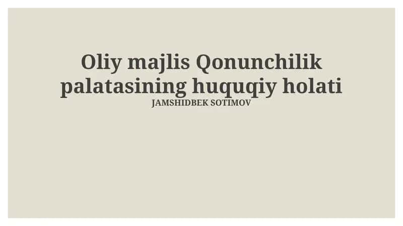 Oliy Majlis Qonunchilik palatasining huquqiy holati 1