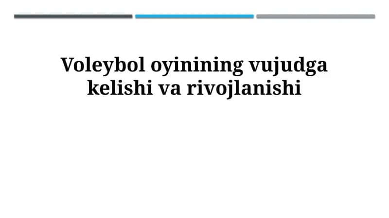 Voleybol oyinining vujudga kelishi va rivojlanishi 1